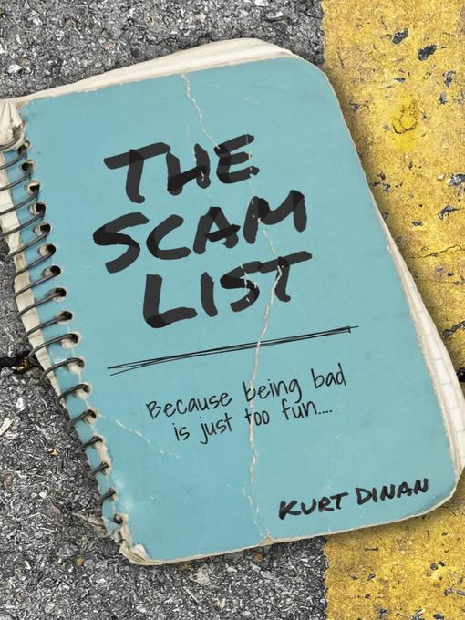 Title details for The Scam List by Kurt Dinan - Available